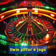 llwin pltfor e jogo