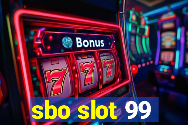 sbo slot 99