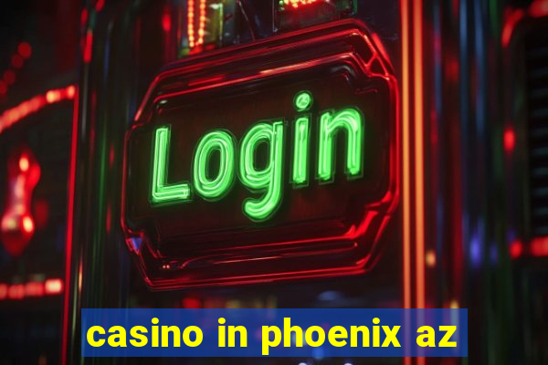 casino in phoenix az