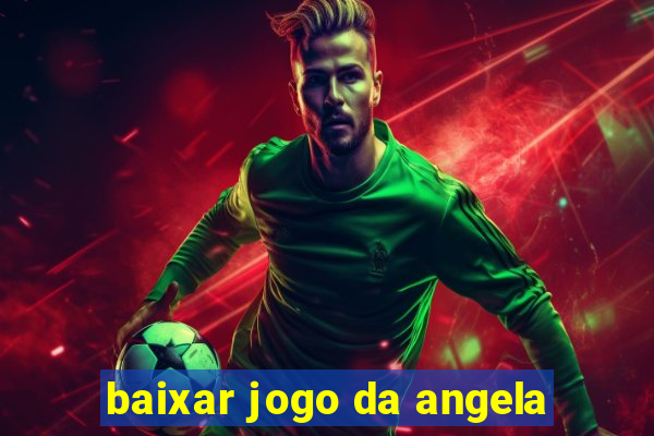 baixar jogo da angela