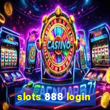 slots 888 login