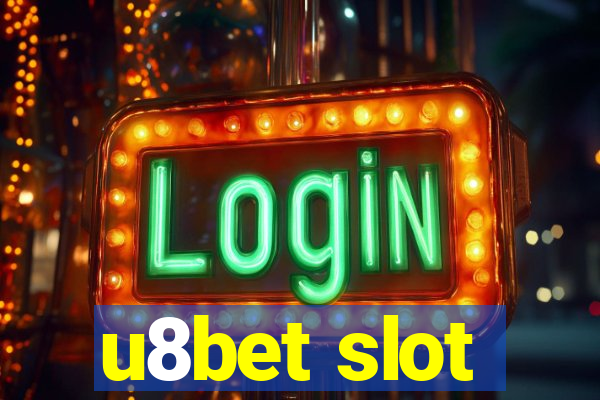 u8bet slot