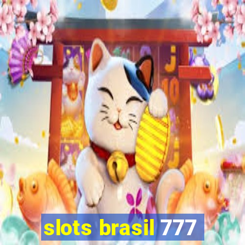 slots brasil 777