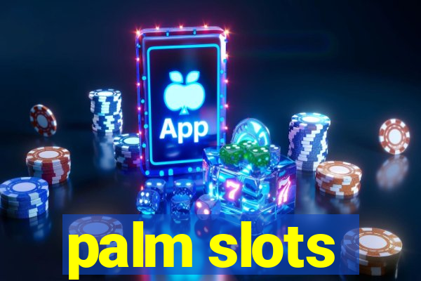 palm slots