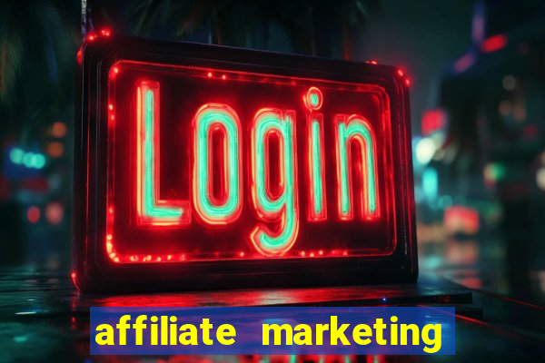 affiliate marketing online casinos