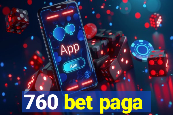 760 bet paga