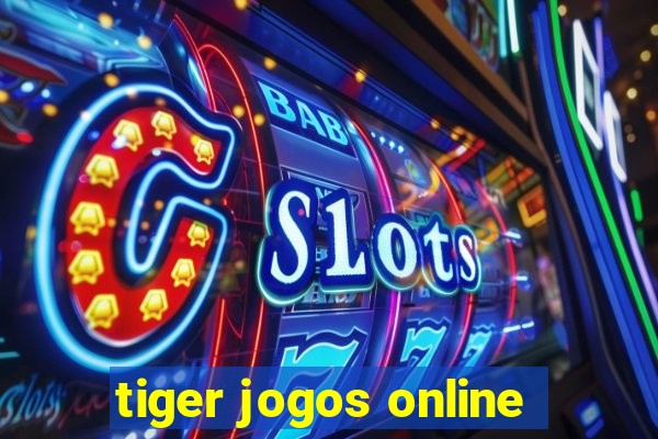 tiger jogos online