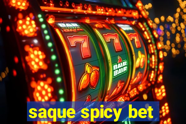 saque spicy bet