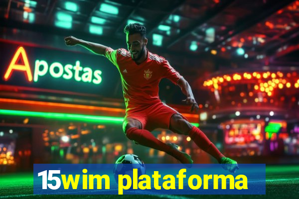 15wim plataforma