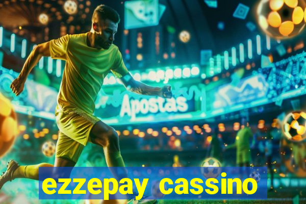 ezzepay cassino