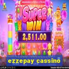 ezzepay cassino