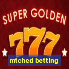 mtched betting