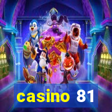 casino 81