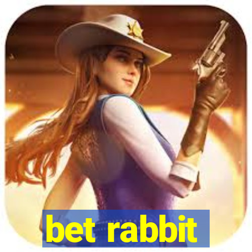 bet rabbit