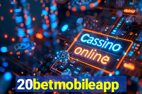 20betmobileapp