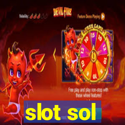 slot sol