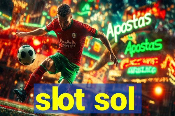 slot sol