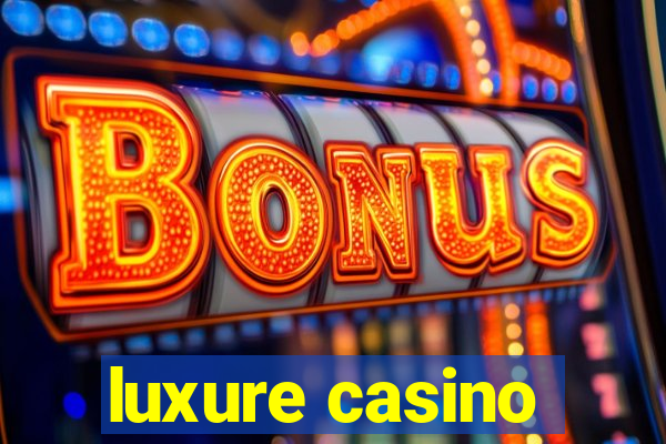 luxure casino