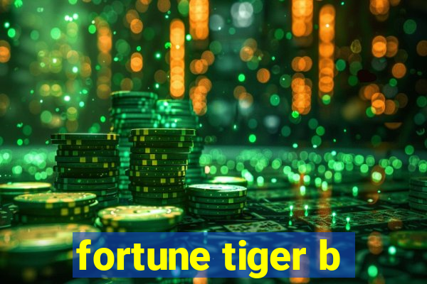 fortune tiger b