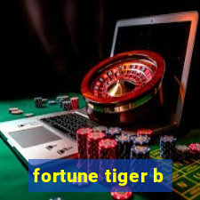 fortune tiger b