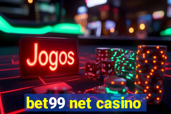 bet99 net casino