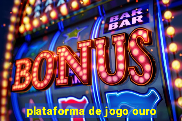 plataforma de jogo ouro