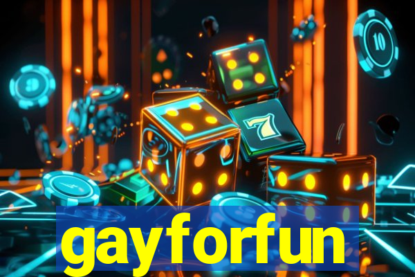 gayforfun