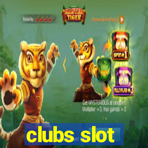 clubs slot