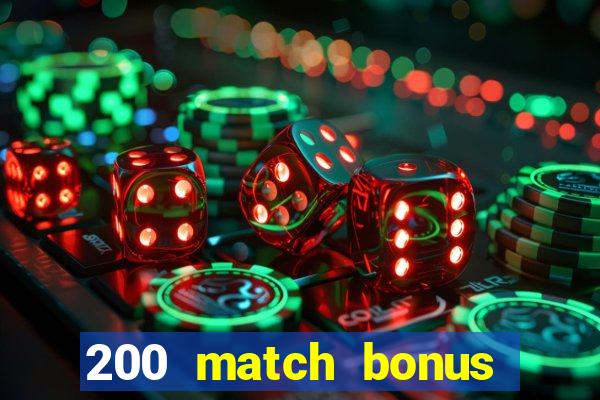 200 match bonus casino nz