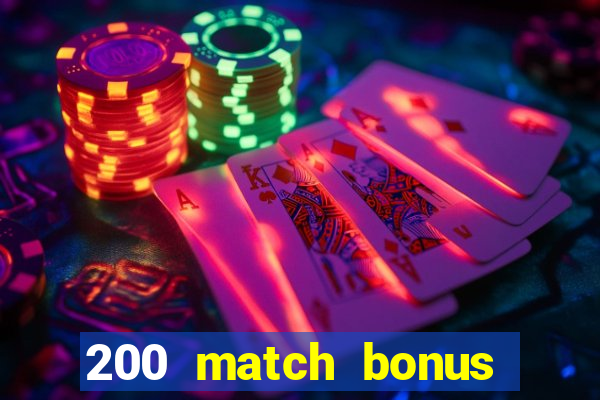 200 match bonus casino nz