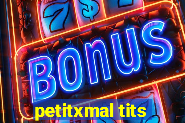 petitxmal tits