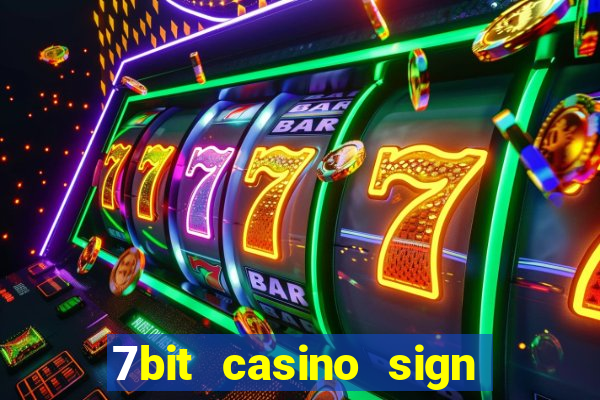 7bit casino sign up bonus