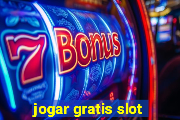 jogar gratis slot