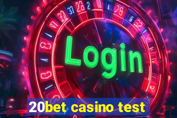 20bet casino test