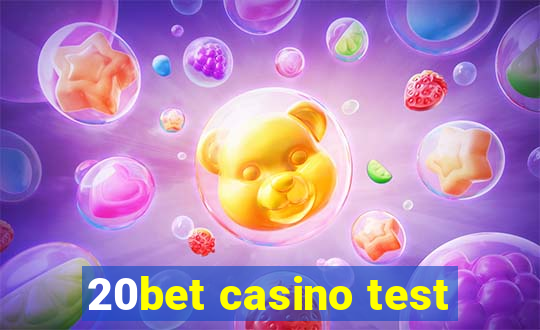 20bet casino test