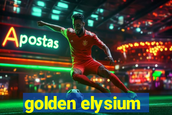 golden elysium