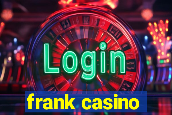 frank casino