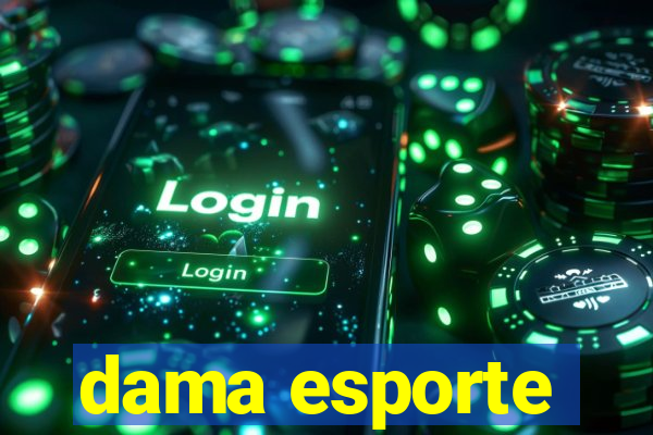 dama esporte