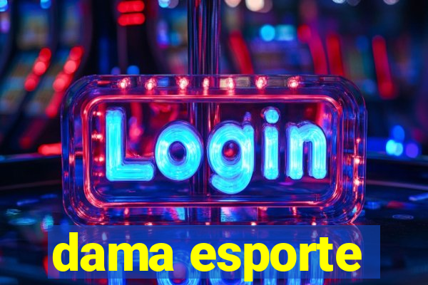 dama esporte