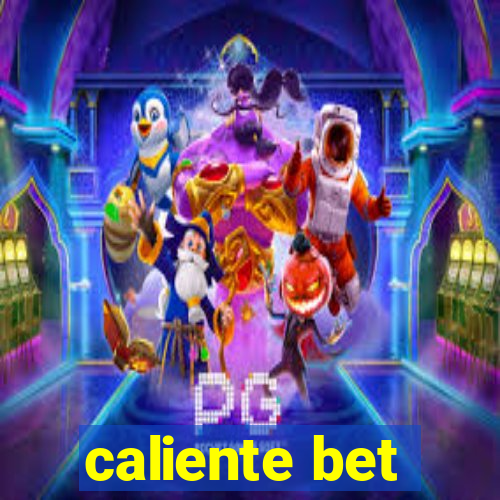 caliente bet