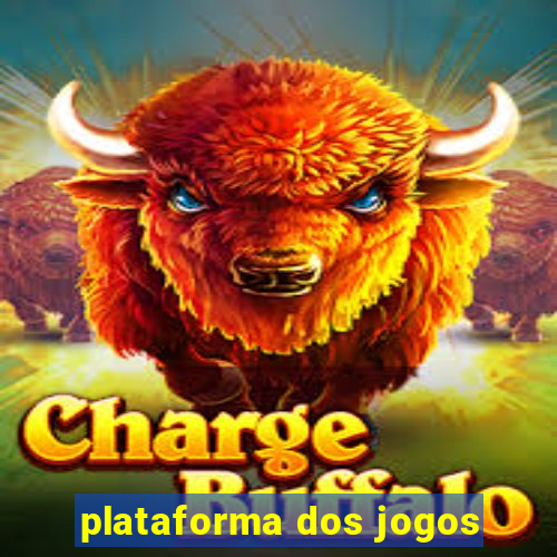 plataforma dos jogos