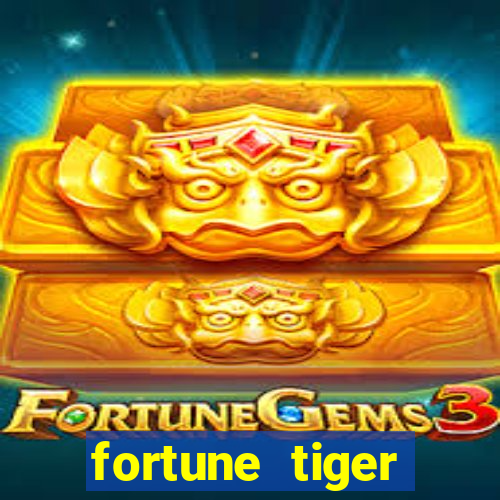 fortune tiger cartas 10x