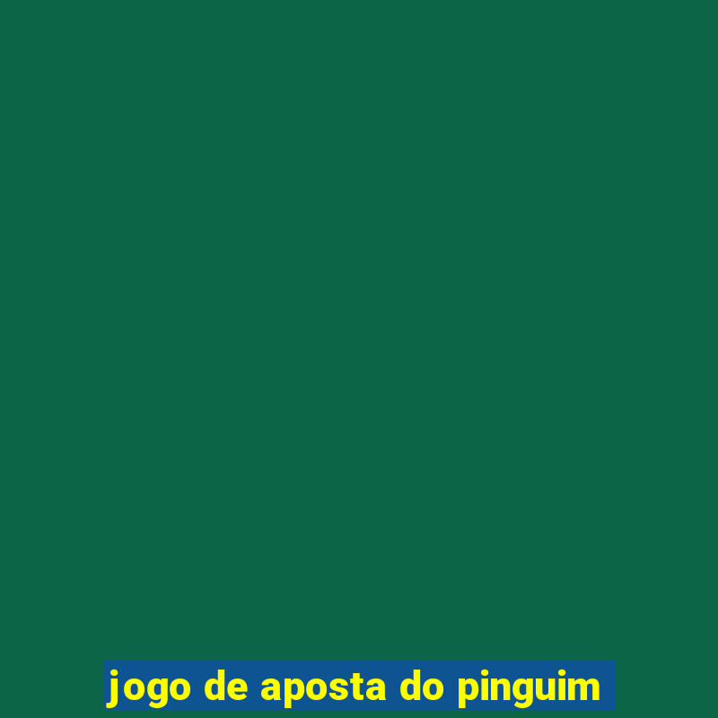 jogo de aposta do pinguim