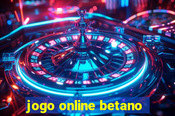 jogo online betano