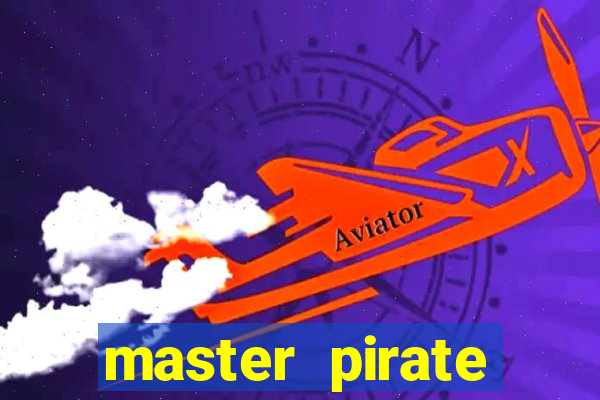 master pirate script pastebin