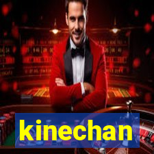 kinechan