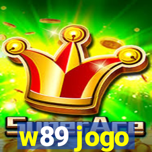 w89 jogo