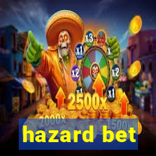 hazard bet