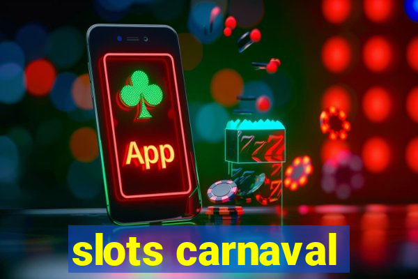 slots carnaval