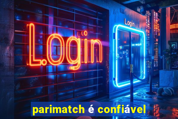 parimatch é confiável